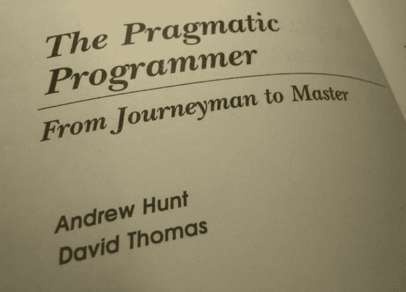 The Pragmatic Programmer: From Journeyman to Master